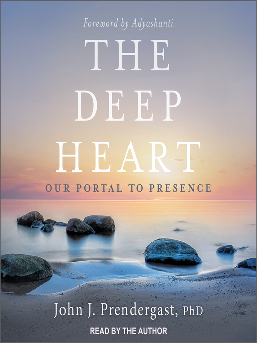 Title details for The Deep Heart by John J. Prendergast, PhD - Wait list